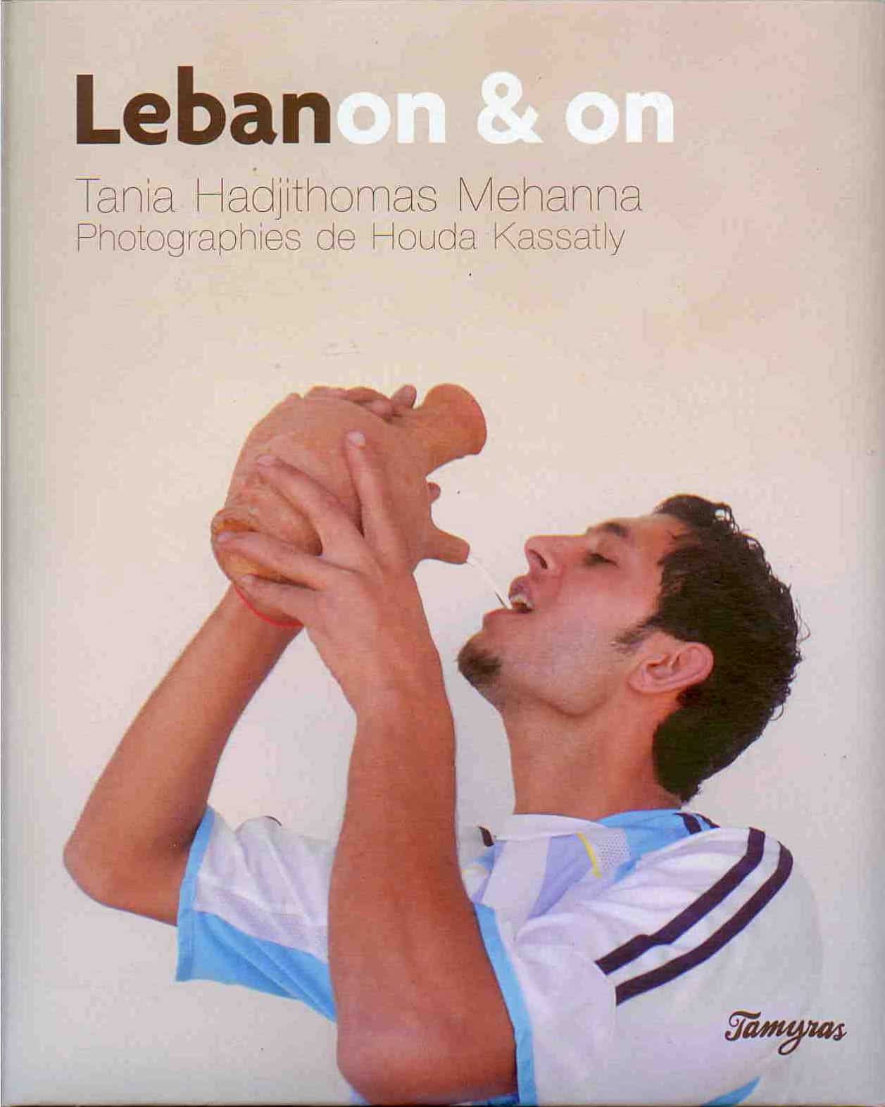 Lebanon On & On par Tania Hadjithomas Mehanna, photo de couverture