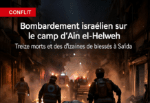 Bombardement israélien sur le camp d’Ain el-Helweh à Saïda : treize morts confirmés par les autorités libanaises