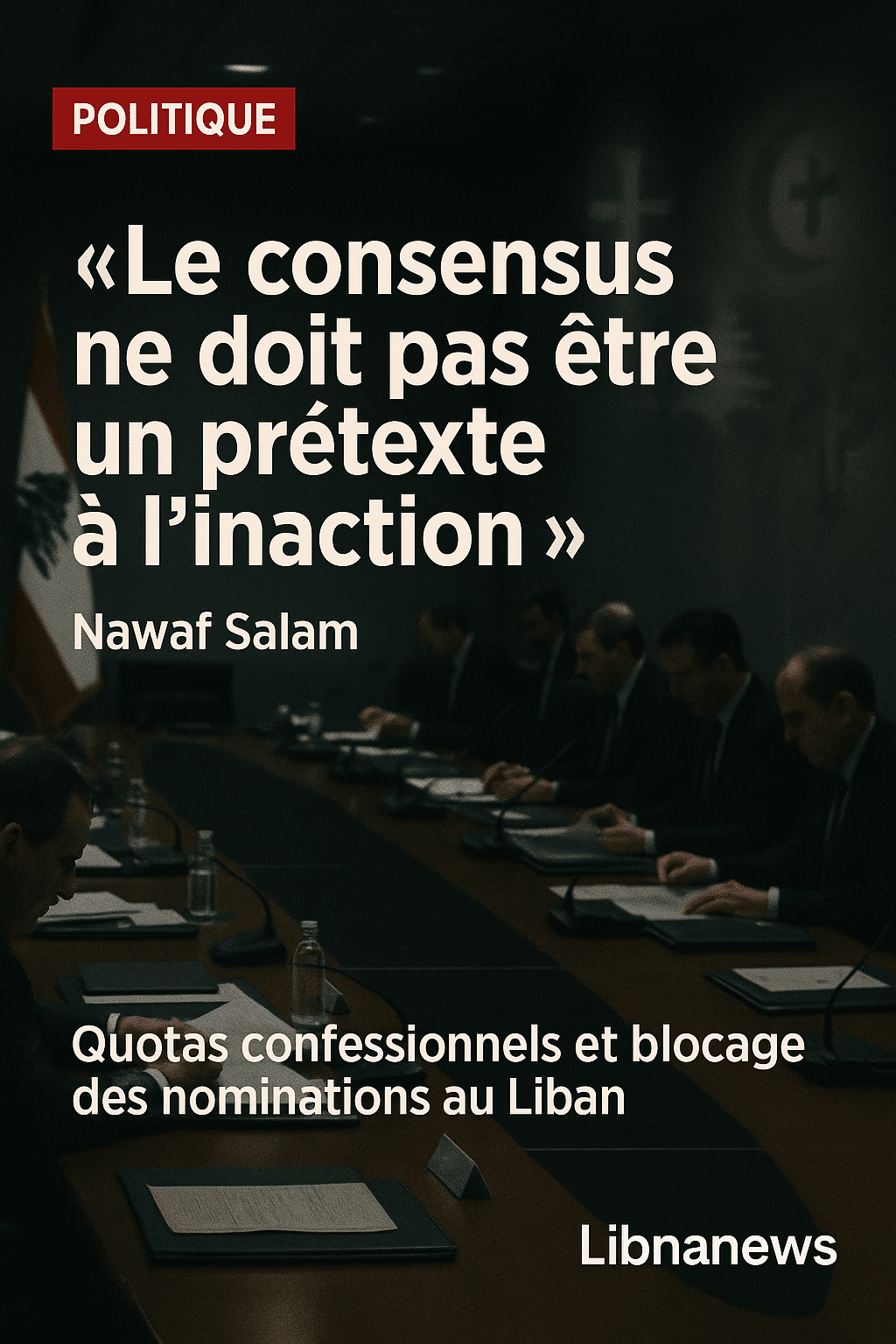 Tensions autour des nominations diplomatiques : les quotas confessionnels entravent les réformes administratives au Liban